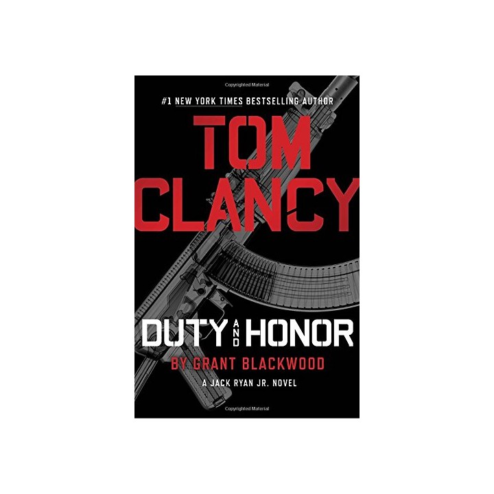Tom Clancy Duty and Honor (A Jack Ryan Jr. Novel)